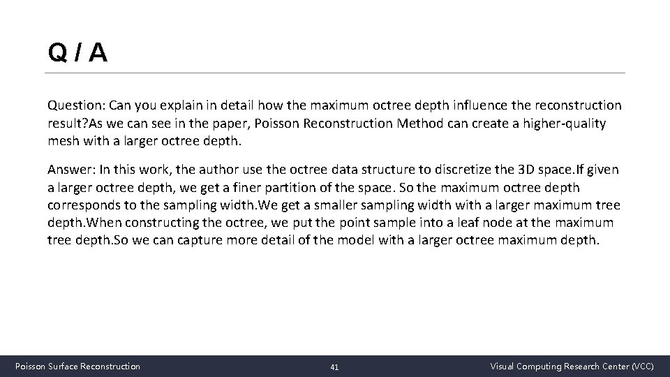 Q/A Question: Can you explain in detail how the maximum octree depth influence the