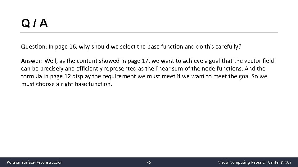 Q/A Question: In page 16, why should we select the base function and do
