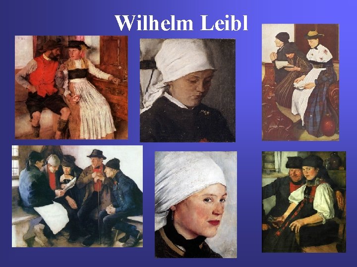 Wilhelm Leibl 