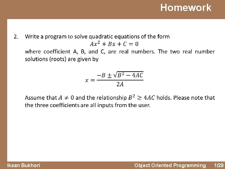 Homework Iksan Bukhori Object Oriented Programming 1/29 