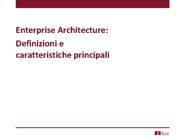 Enterprise Architecture: Definizioni e caratteristiche principali 