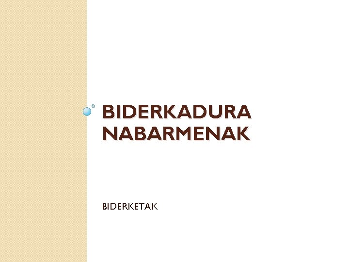 BIDERKADURA NABARMENAK BIDERKETAK 