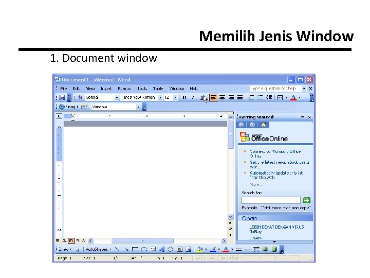 Memilih Jenis Window 1. Document window 