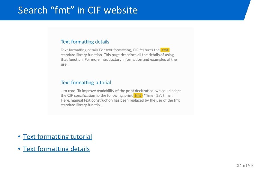 Search “fmt” in CIF website • Text formatting tutorial • Text formatting details 34