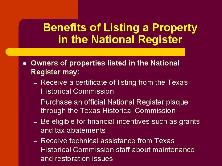 Benefits of Listing a Property in the National Register l Owners of properties listed