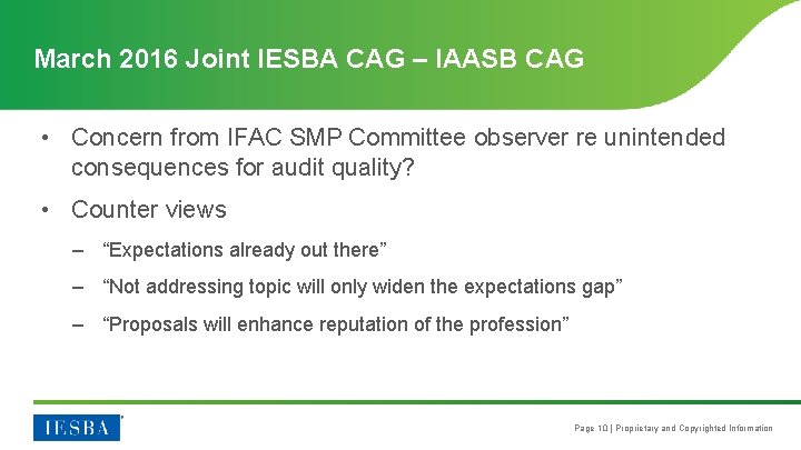 March 2016 Joint IESBA CAG – IAASB CAG • Concern from IFAC SMP Committee