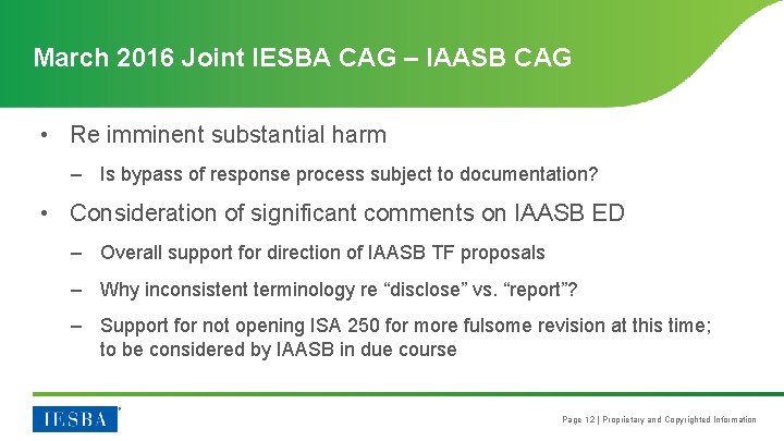 March 2016 Joint IESBA CAG – IAASB CAG • Re imminent substantial harm –