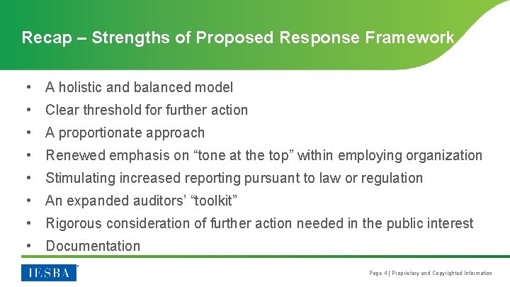 Recap – Strengths of Proposed Response Framework • A holistic and balanced model •