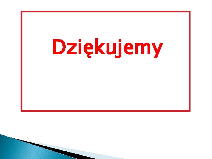 Dziękujemy 