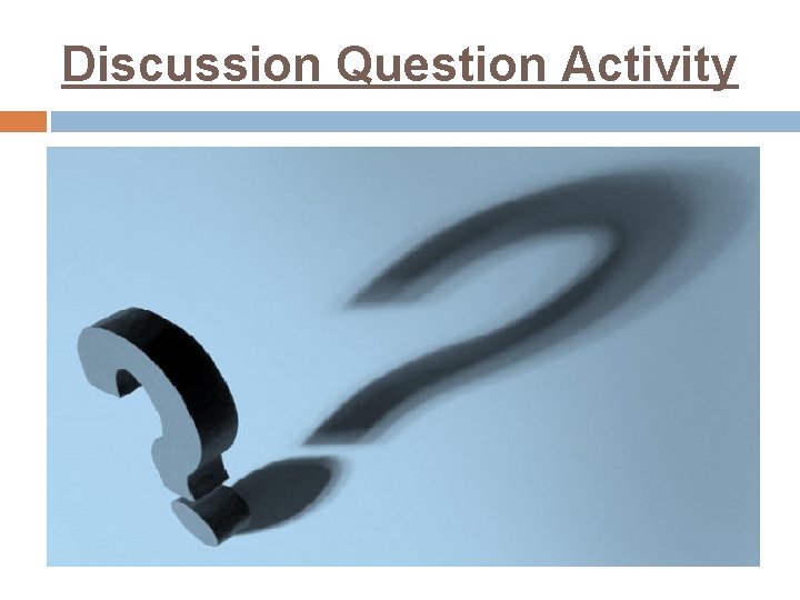 Discussion Question Activity 