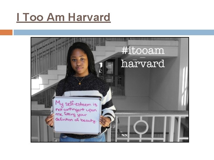 I Too Am Harvard 