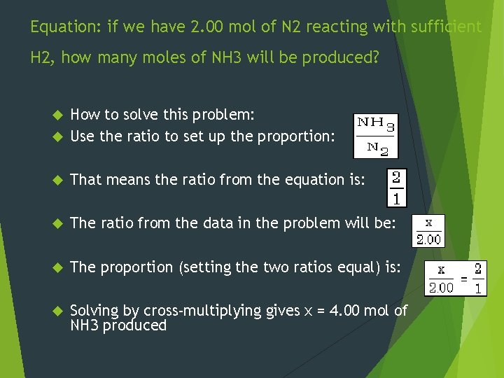 Equation: if we have 2. 00 mol of N 2 reacting with sufficient H