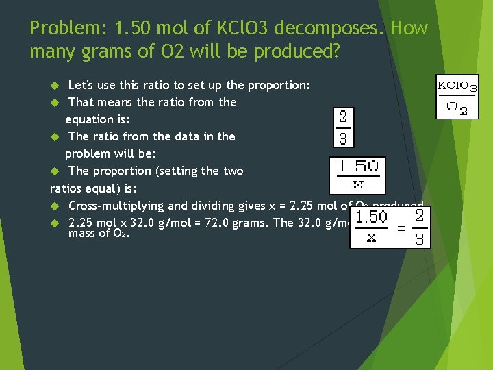 Problem: 1. 50 mol of KCl. O 3 decomposes. How many grams of O