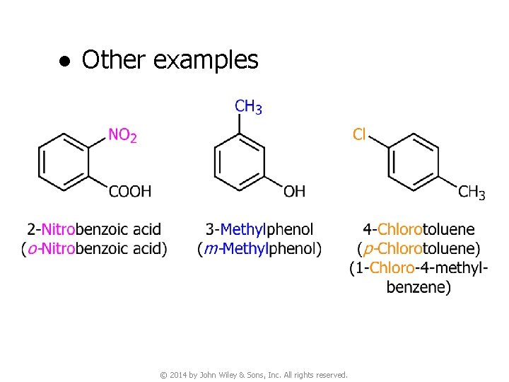 ● Other examples © 2014 by John Wiley & Sons, Inc. All rights reserved.