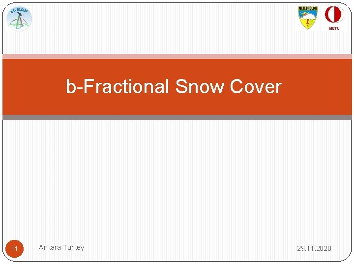 b-Fractional Snow Cover 11 Ankara-Turkey 29. 11. 2020 