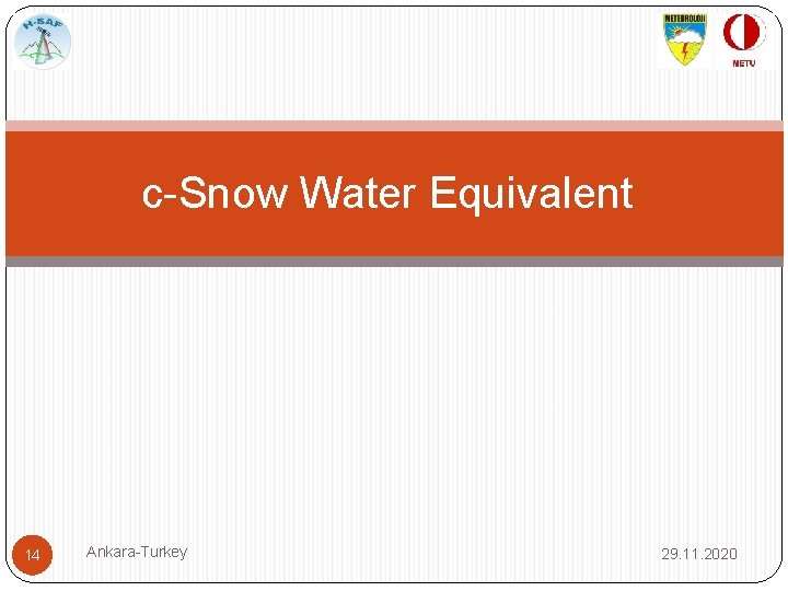 c-Snow Water Equivalent 14 Ankara-Turkey 29. 11. 2020 