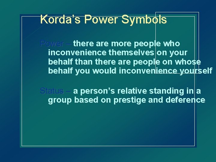 Korda’s Power Symbols Power – there are more people who inconvenience themselves on your