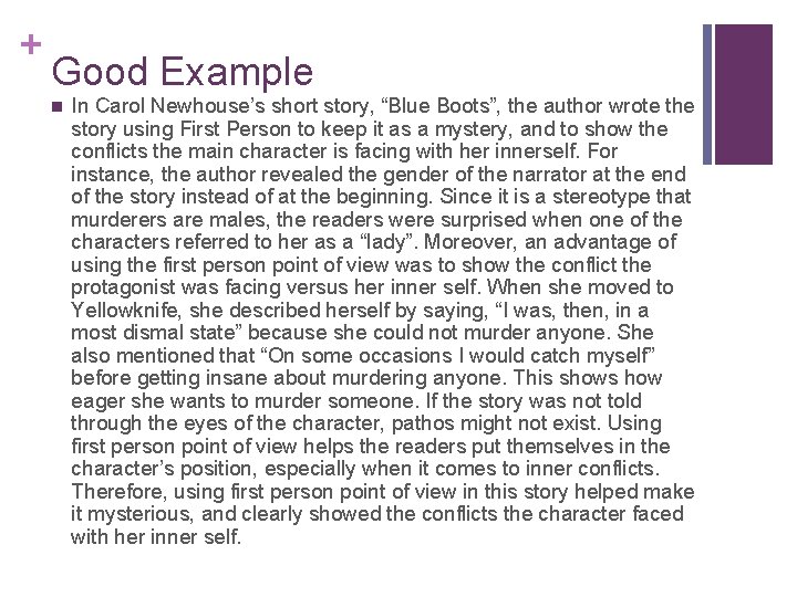 + Good Example n In Carol Newhouse’s short story, “Blue Boots”, the author wrote