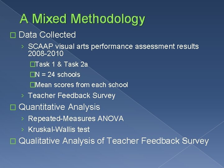 A Mixed Methodology � Data Collected › SCAAP visual arts performance assessment results 2008