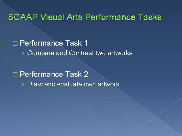 SCAAP Visual Arts Performance Tasks � Performance Task 1 › Compare and Contrast two