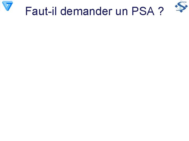 Faut-il demander un PSA ? 