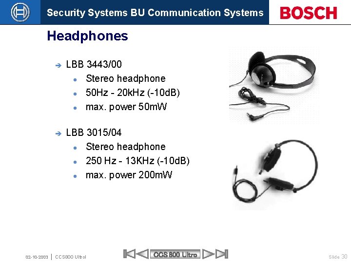 Security Systems BU Communication Systems Headphones 02 -10 -2003 è LBB 3443/00 Stereo headphone