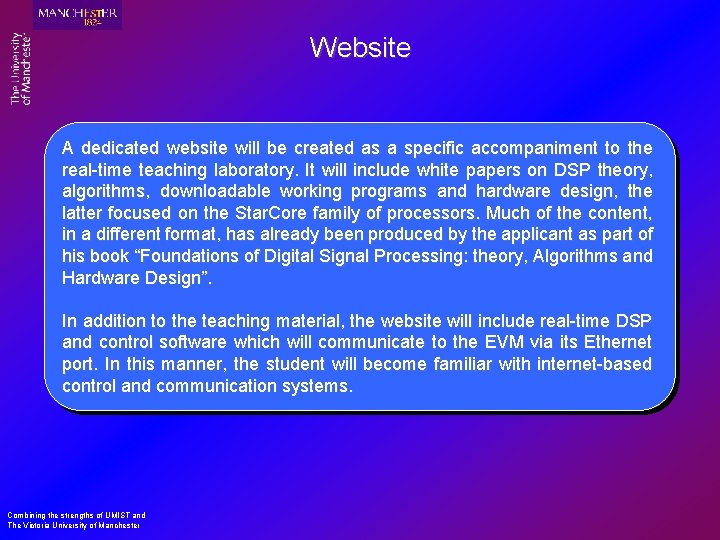 Website A dedicated website will be created as a specific accompaniment to the real-time