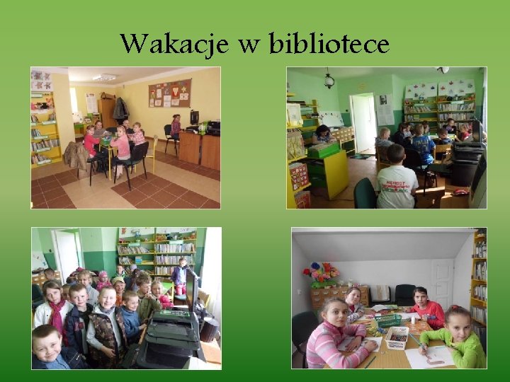 Wakacje w bibliotece 