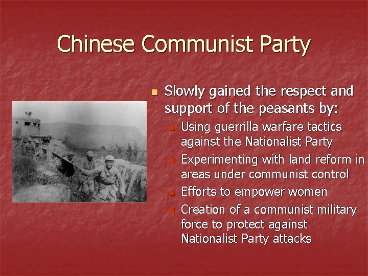 Chinese Communist Party n Slowly gained the respect and support of the peasants by: