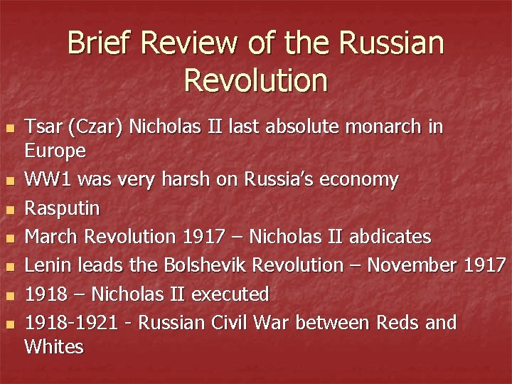 Brief Review of the Russian Revolution n n n Tsar (Czar) Nicholas II last
