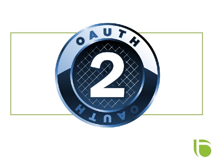 What is Oauth 2. 0? 