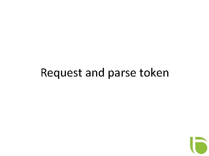 Request and parse token 