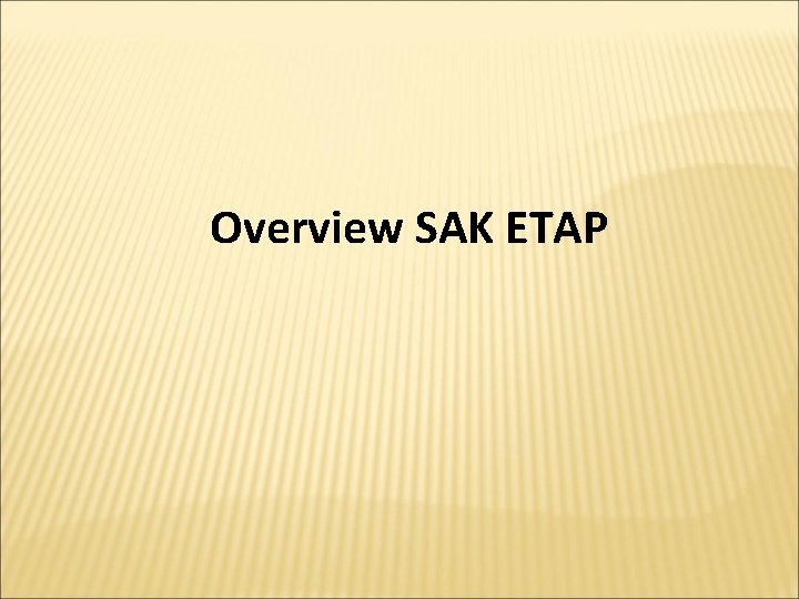 Overview SAK ETAP 