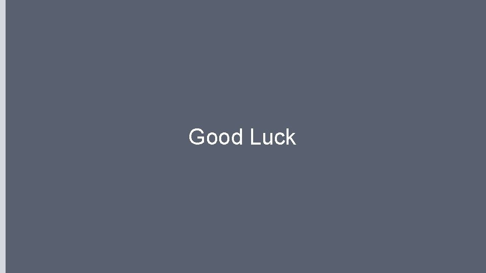 Good Luck 