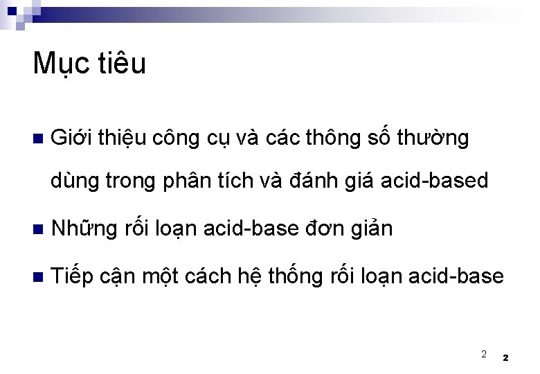 Mục tiêu n Giới thiệu công cụ và các thông số thường dùng trong