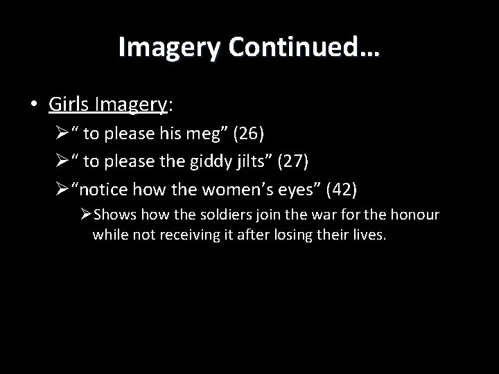 Imagery Continued… • Girls Imagery: Ø“ to please his meg” (26) Ø“ to please