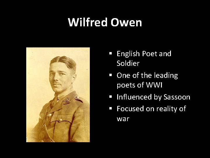 Wilfred Owen § English Poet and Soldier § One of the leading poets of