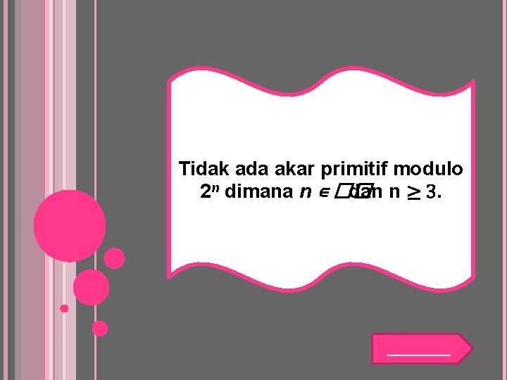 Tidak ada akar primitif modulo 2 n dimana n ∊ �� dan n ≥