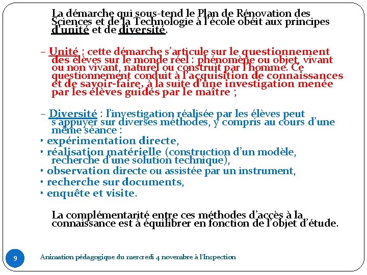 La démarche qui sous-tend le Plan de Rénovation des Sciences et de la Technologie