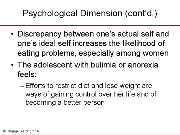 Psychological Dimension (cont'd. ) • Discrepancy between one’s actual self and one’s ideal self