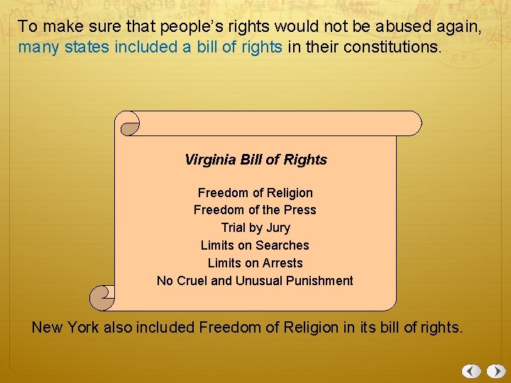 To make sure that people’s rights would not be abused again, many states included