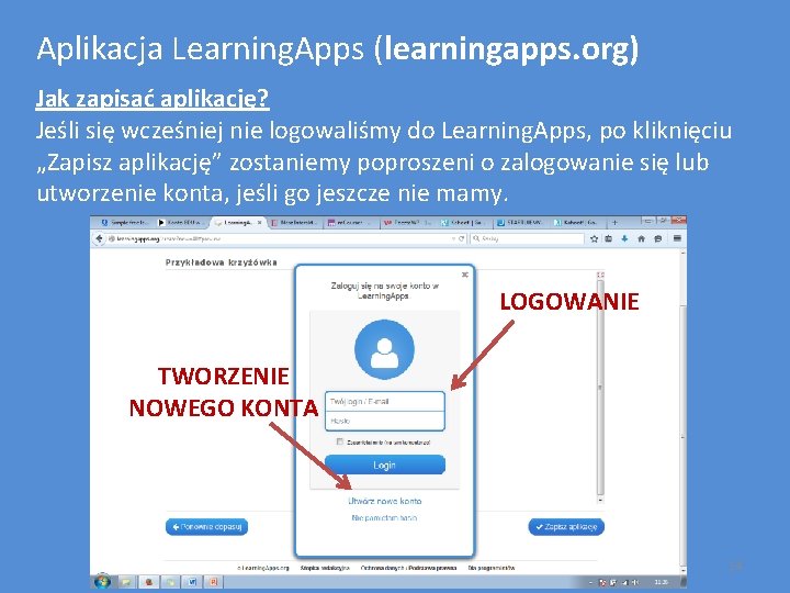 Aplikacja Learning. Apps (learningapps. org) Jak zapisać aplikację? Jeśli się wcześniej nie logowaliśmy do