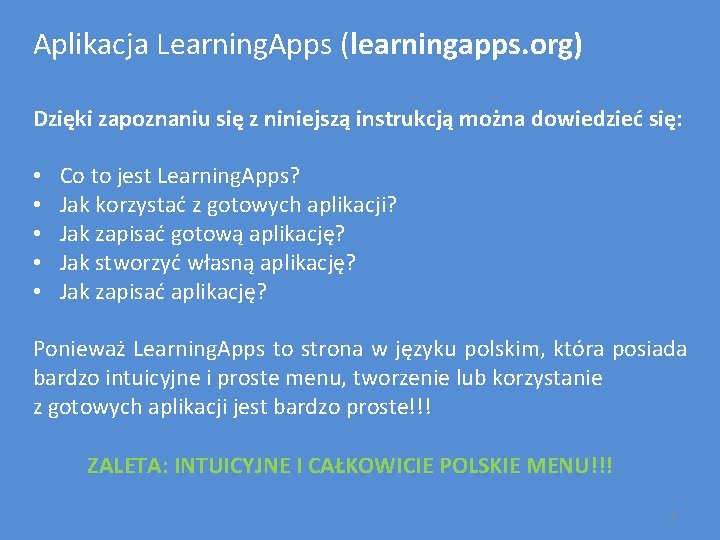 Aplikacja Learning. Apps (learningapps. org) Dzięki zapoznaniu się z niniejszą instrukcją można dowiedzieć się: