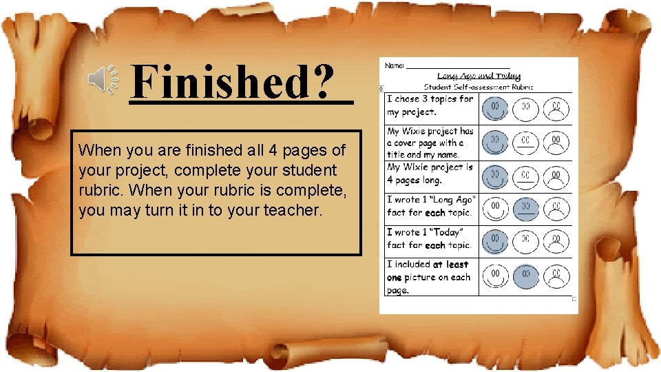 Finished? When you are finished all 4 pages of your project, complete your student