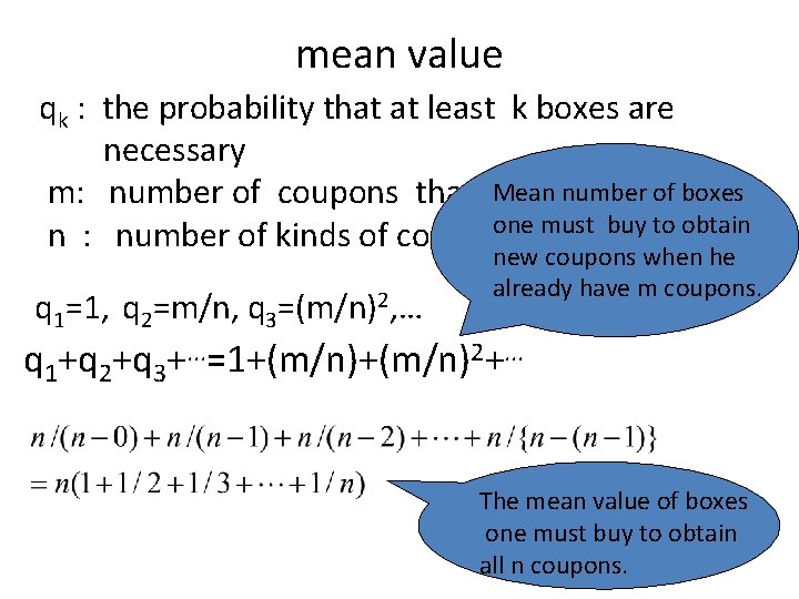 mean value qk : the probability that at least k boxes are necessary Mean
