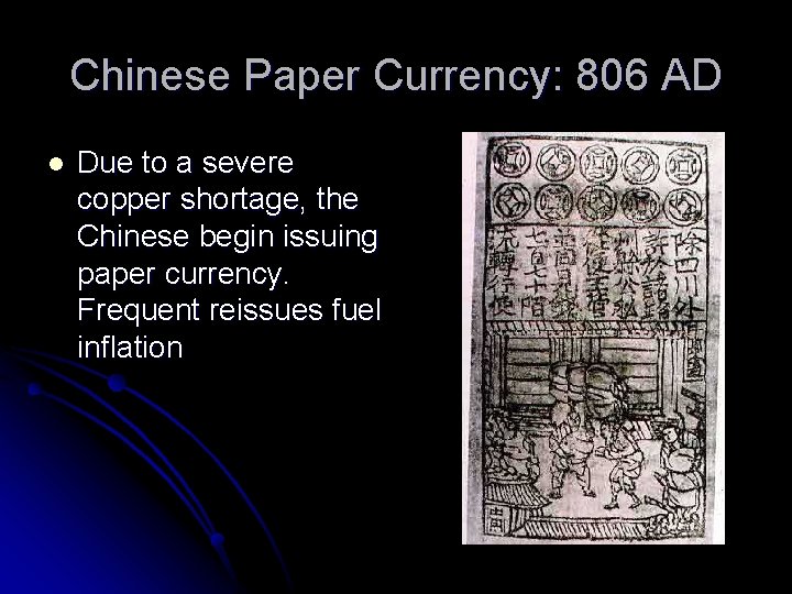 Chinese Paper Currency: 806 AD l Due to a severe copper shortage, the Chinese