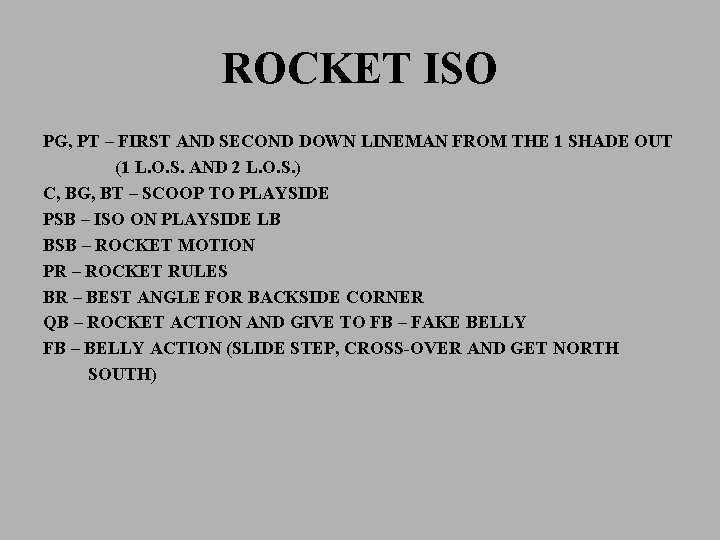 ROCKET ISO PG, PT – FIRST AND SECOND DOWN LINEMAN FROM THE 1 SHADE