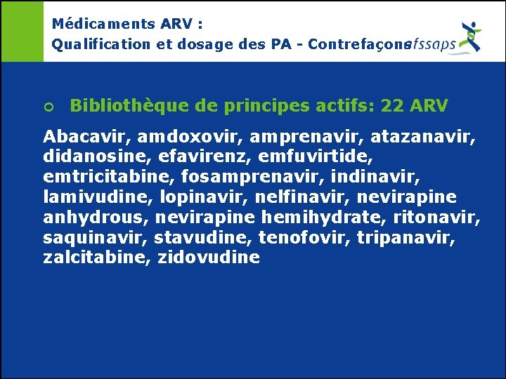 Médicaments ARV : Qualification et dosage des PA - Contrefaçons ¢ Bibliothèque de principes