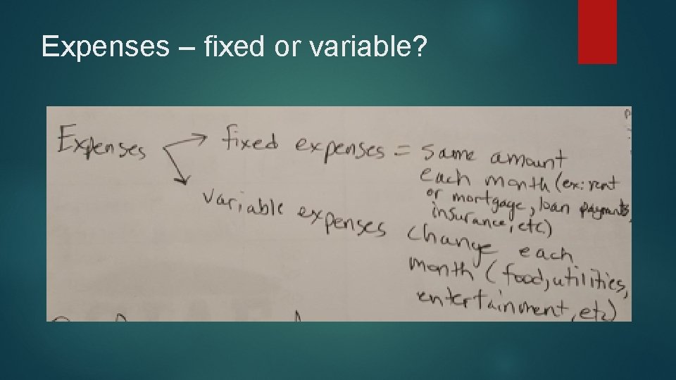 Expenses – fixed or variable? 