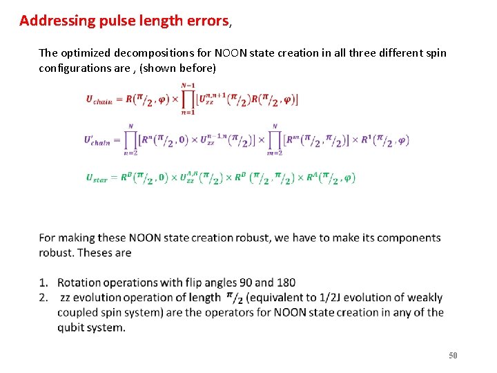 Addressing pulse length errors, The optimized decompositions for NOON state creation in all three